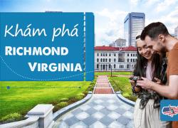 Khám phá những địa điểm du lịch nổi tiếng nhất Richmond, Virginia